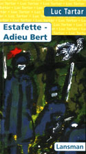 Estafette - Adieu Bert
